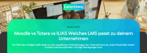Moodle vs Totara vs ILIAS Welches LMS passt zu deinem Unternehmen