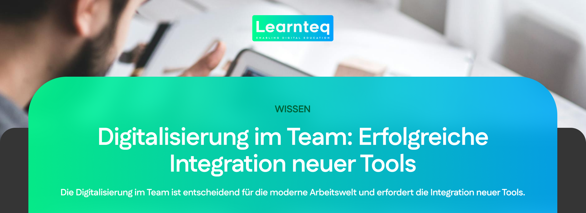 Digitalisierung im Team Erfolgreiche Integration neuer Tools