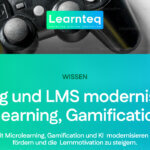 E-Learning und LMS modernisieren mit Microlearning, Gamification & KI