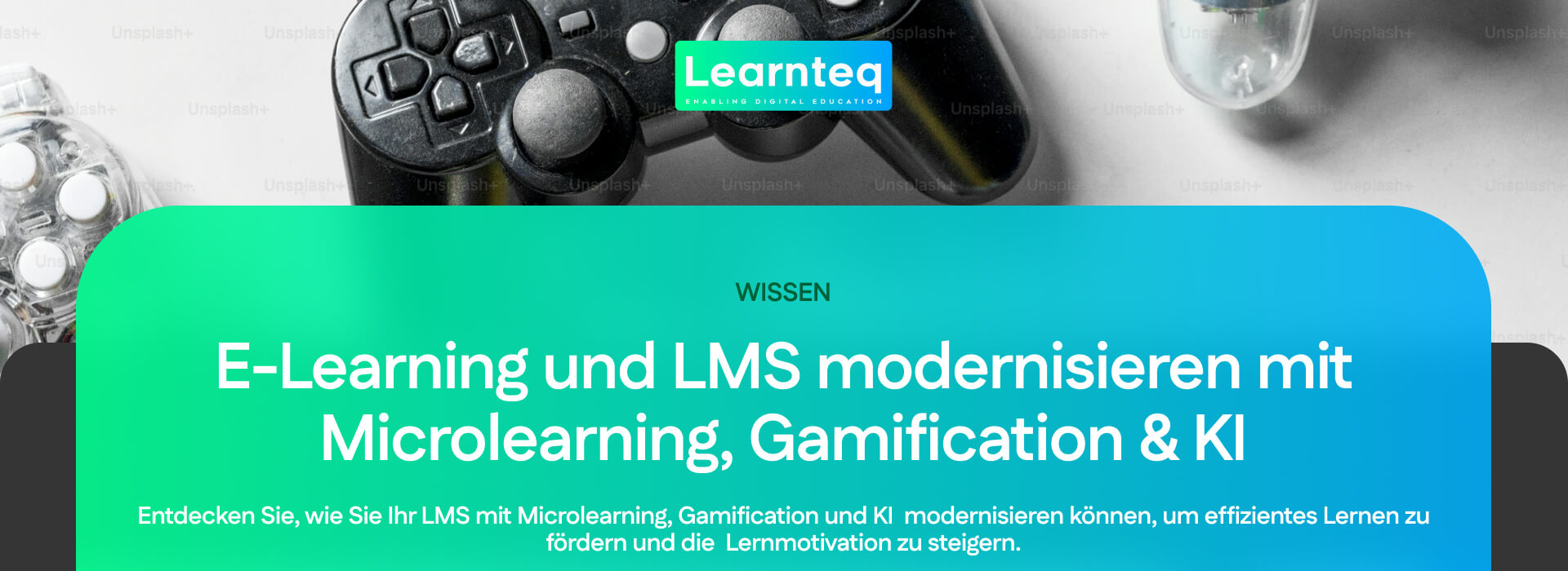 E-Learning und LMS modernisieren mit Microlearning, Gamification & KI