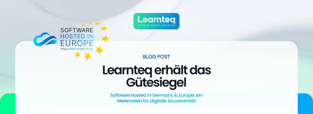 Learnteq - Gütesiegel Software Hosted in Germany & Europe - DE - Blog Post