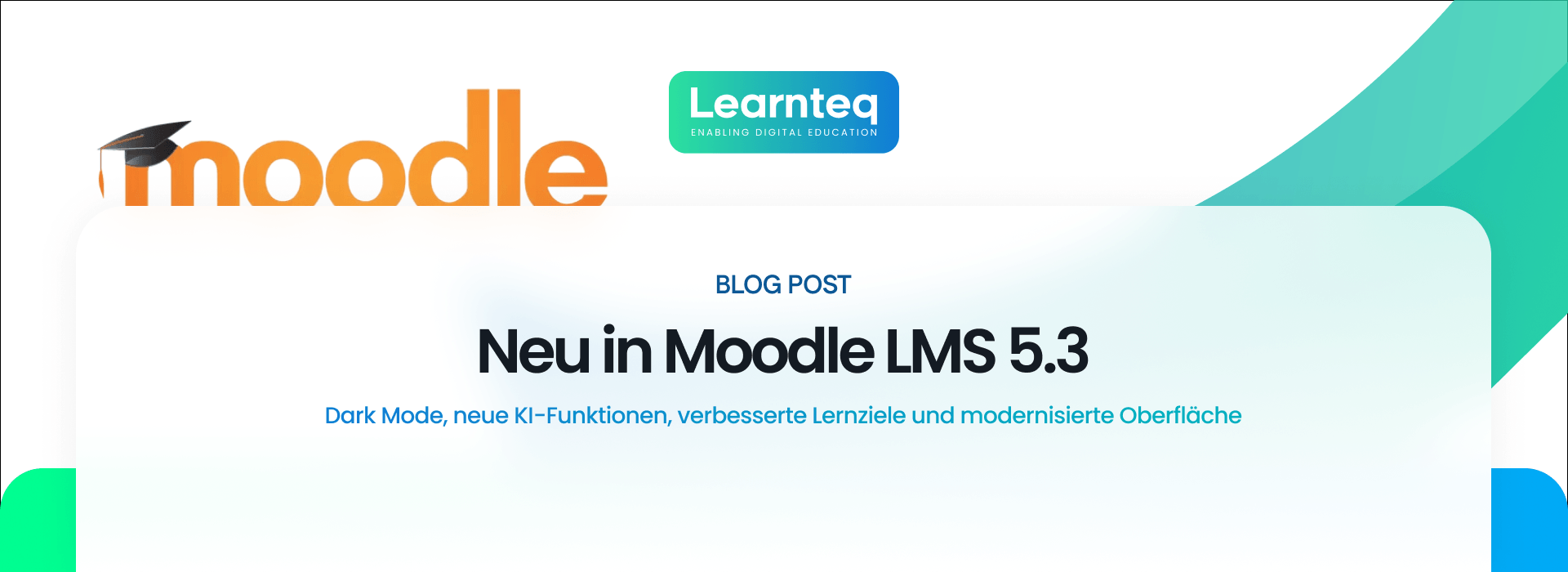 Neu in Moodle LMS 5.3 - DE - Blog Post - Learnteq